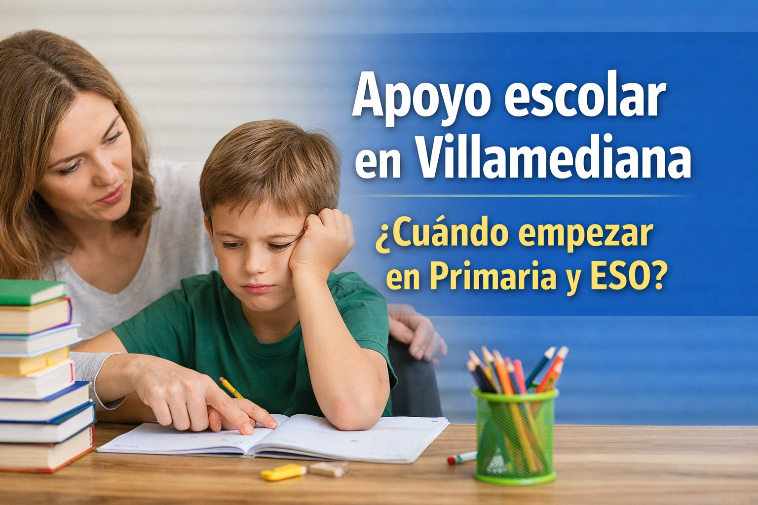 Madre ayudando a su hijo de Primaria a estudiar en casa con apoyo escolar en Villamediana, preparándose para mejorar su rendimiento en el colegio.